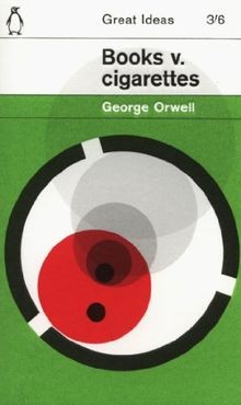 Books v. Cigarettes: George Orwell (Penguin Great Ideas)... | Buch | Zustand gut