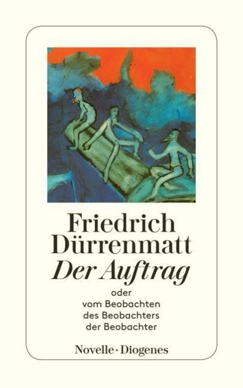 Diogenes Verlag Ag Der Auftrag Oder Vom Beobachten Des Beobachters Der Beobachter - Bild 2