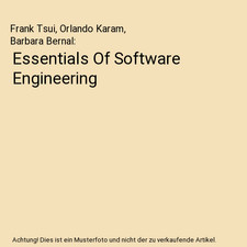 Essentials Of Software Engineering, Frank Tsui, Orlando Karam, Barbara Bernal