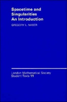 Spacetime and Singularities: An Introduction (London Mathematical Society