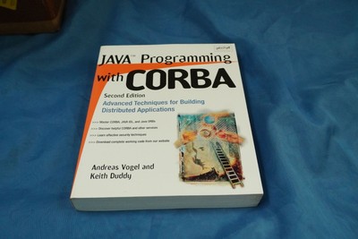 Java Programming with CORBA: Advanced Techniques for Building Distributed Applic