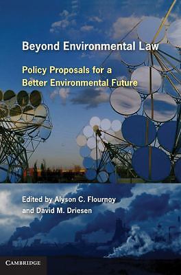 Beyond Environmental Law Policy Proposals for Better Environmenta… 9780521744324