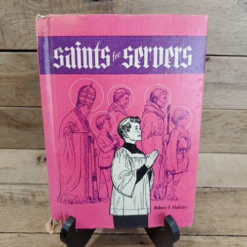 1961 SAINTS FOR SERVERS CATHOLIC ALTAR BOY R. FLAHIVE
