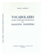 Andreis, Mario ( B.1907 Vocabolario Storico Etimologico Fraseologico De Diale