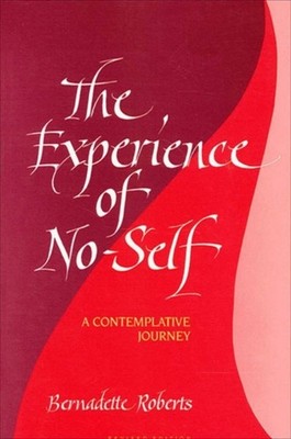 Roberts - Experience of No-Self   A Contemplative Journey Revised Edi - E555z
