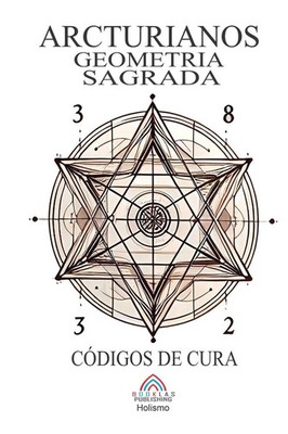 Luan Ferr | Arcturianos - Geometria Sagrada Símbolos de Cura | Taschenbuch