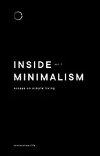 Inside Minimalism: Essays on Simple Living By Fields Millburn, J