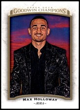 Max Holloway 2017 Goodwin Champions Upper Deck MMA Card #37