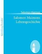 Salomon Maimons Lebensgeschichte | Buch | 9783843065719 - Salomon Maimon