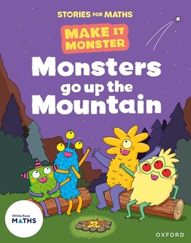 Stories for Maths: KS1: Monsters go up the Mountain (Mass and... - Newson, Karl