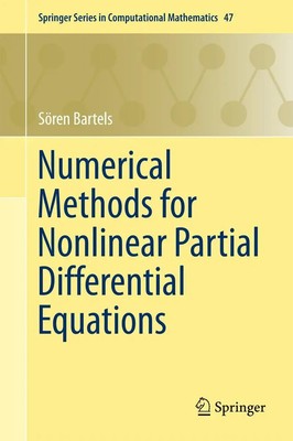 Sören Bartels | Numerical Methods for Nonlinear Partial Differential Equations