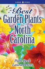 Best Garden Plants for North Carolina - Paperback By Beck, Pam - GOOD