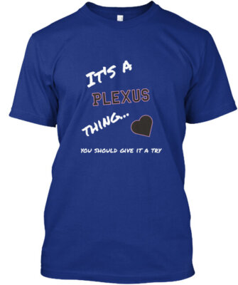 It's A Plexus Thing T-Shirt Made in the USA Size S to 5XL