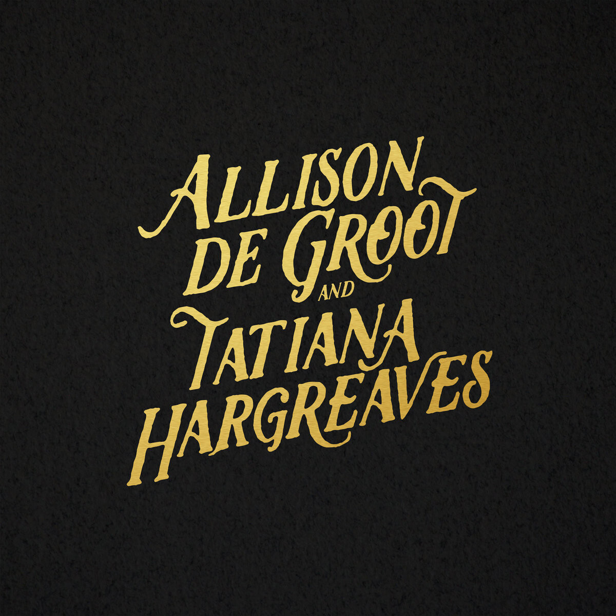 Allison De Groot & Tatiana Hargrea Allison De Groot & Tatiana Hargrea (Vinyl LP)