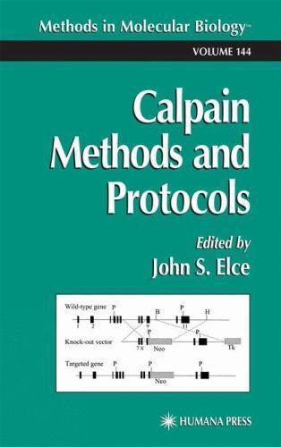 Methods in Molecular Biology Ser.: Calpain Methods and Protocols by ...