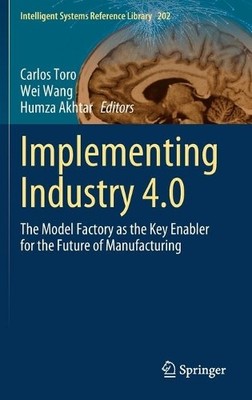 Implementing Industry 4.0 - 9783030672690