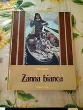 Zanna Bianca - Jack London - Ed. Fabbri 1978