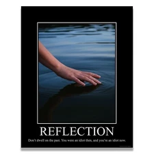 Reflect Demotivational Poster Funny Wall Art Poster Print Artwork Decor Office