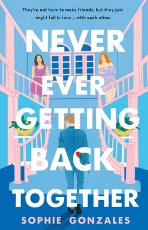 Never Ever Getting Back Together Sophie Gonzales