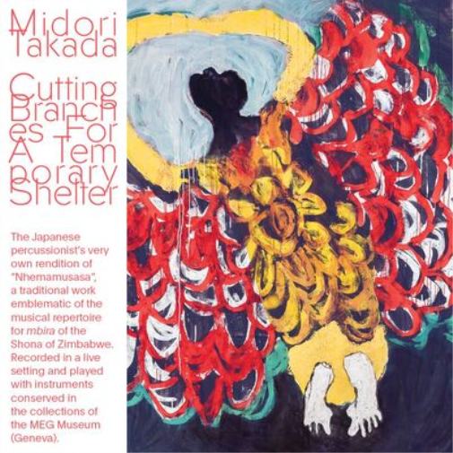 Midori Takada Cutting Branches for a Temporary Shelter (Vinyl LP) 12" Album
