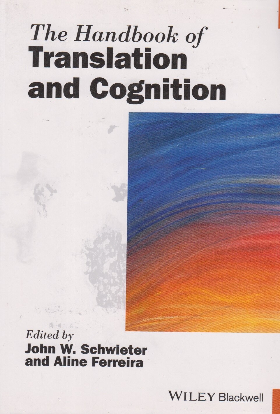 The Handbook of Translation and Cognition - Wiley-Blackwell - Good - Paperback