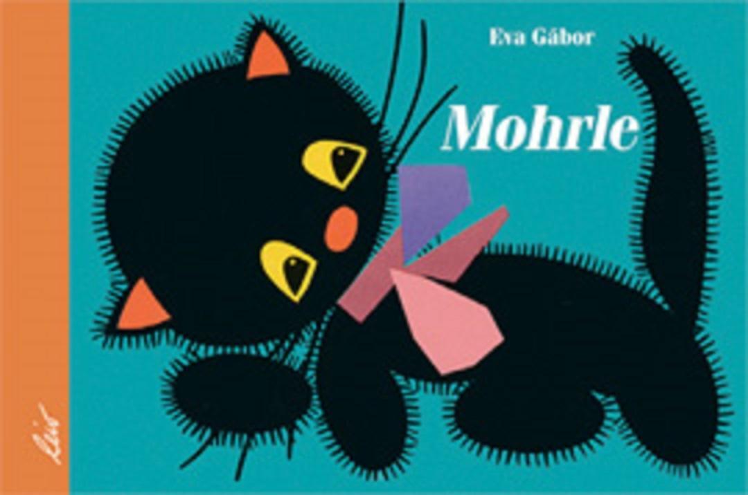 Thumbnail - Eva Gabor | Mohrle | Buch | Deutsch (2006) | Leiv Leipziger Kinderbuch