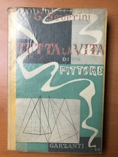Tutta la Vita di un Pittore - Gino Severini - Envoi autographe - EO - 1946