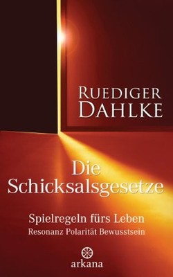 Ruediger Dahlke Die Schicksalsgesetze: Spielregeln fürs L (Hardback) (UK IMPORT)