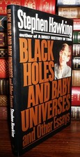 Stephen W. Hawking BLACK HOLES AND BABY UNIVERSES AND OTHER ESSAYS 1st Edition