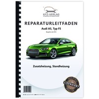 Audi A5 Typ F5 Ab 2016 Standheizung Zusatzheizung Reparaturanleitung