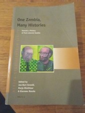 Afrika-Studiecentrum Ser.: One Zambia, Many Histories : Towards a History of...