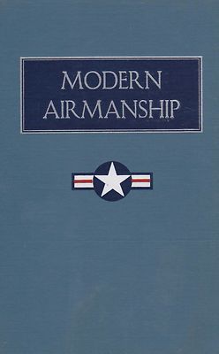 Modern Airmanship by Van Sickle (1961) Flying, Learning to Fly, Flying Lessons