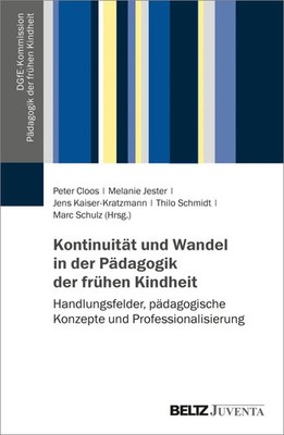 Kontinuität und Wandel in der Pädagogik der frühen Kindheit | Cloos (u. a.)