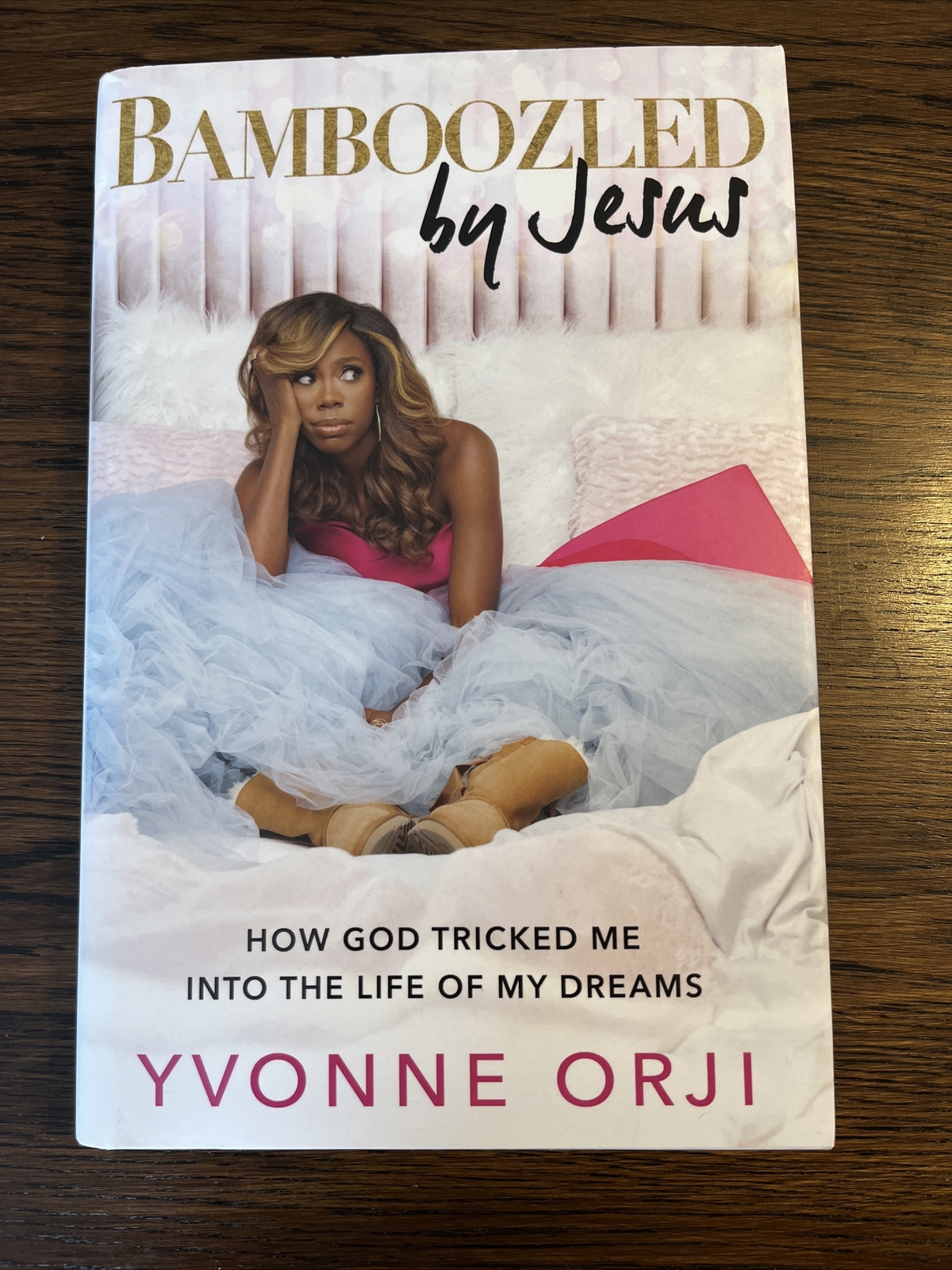 Bamboozled by Jesus How God Tricked Me into the Life… By Yvonne Orji
