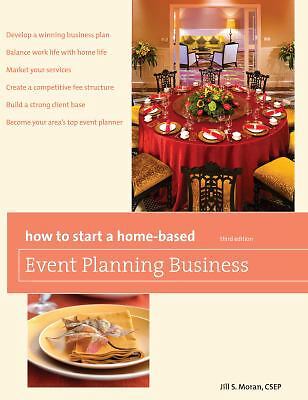 How to Start a Home-Based Event Planning Business (Home-Based Business Series)