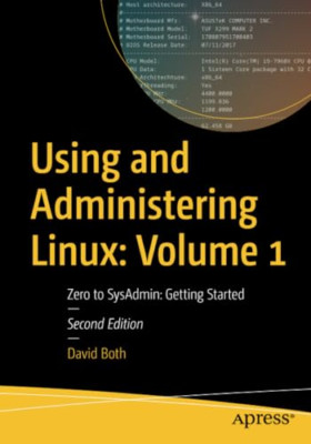 Using and Administering Linux: Volume 1: Zero to Sysadm - Paperback NEW Both, Da