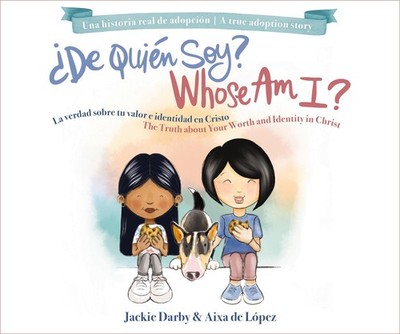Whose Am I? (Bilingual) /�De qui�n soy? (Biling�e): The truth about your worth,