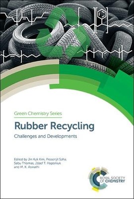 Sabu Thomas Rubber Recycling (Hardback) Green Chemistry Series