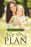 Joyce Yexley | Not My Plan | Taschenbuch | Englisch (2015) | Westbow Press