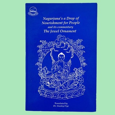 Nagarjuna's a Drop of Nourishment for People & The Jewel Ornament (1994) PB VG