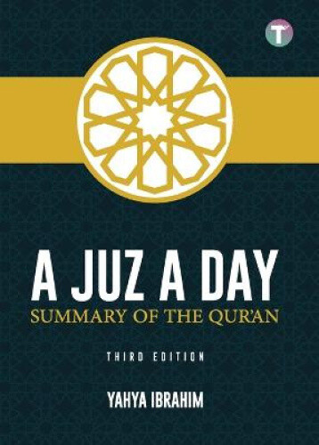 Thumbnail - A Juz A Day: Summary Of The Qur'an By Ibrahim, Yahya Adel