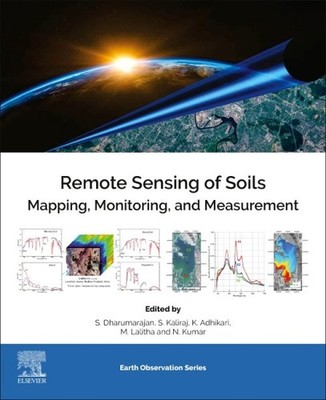 Remote Sensing of Soils : Mapping, Monitoring, and Measurement, Paperback by ...