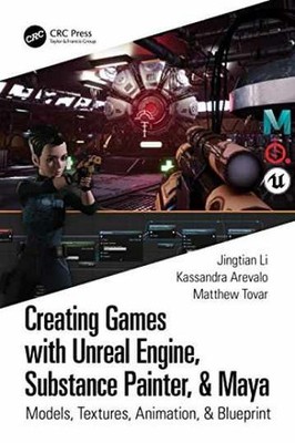 Creating Games with Unreal - Paperback, by Arevalo Kassandra; Tovar - New