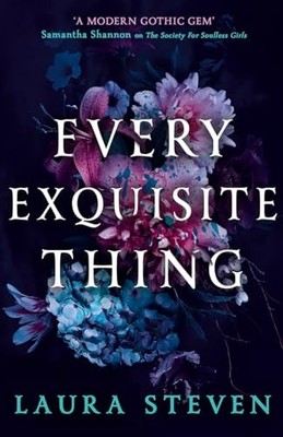 Every Exquisite Thing - Steven, Laura