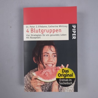 4 Blutgruppen - Vier Strategien für ein gesundes Leben