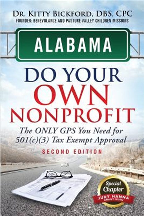 Alabama Do Your Own Nonprofit: The Only GPS You Need For 501c3 Tax Exempt App...
