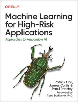 Machine Learning for High-Risk Applications: Techniques for Re - VERY GOOD