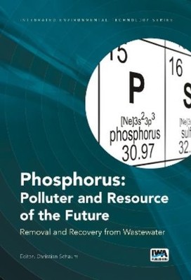 Christian Schaum Phosphorus: Polluter and Resource of the Future (Hardback)