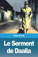Paul D'ivoi | Le Serment De Daalia | Taschenbuch | FranzöSisch (2021)