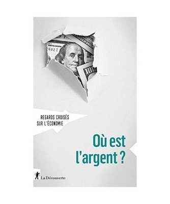 Revue Regards croisés sur l'économie numéro 24 Où est l'argent ?, Revue Rega